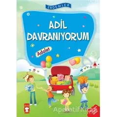 Adil Davranıyorum - Adalet - Necla Şeyma Saydam - Timaş Çocuk