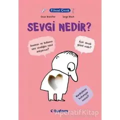 Filozof Çocuk : Sevgi Nedir? - Oscar Brenifier - Tudem Yayınları