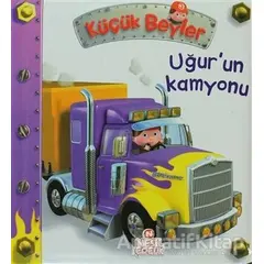 Küçük Beyler - Uğur’un Kamyonu - Nathalie Belineau - Nesil Çocuk Yayınları