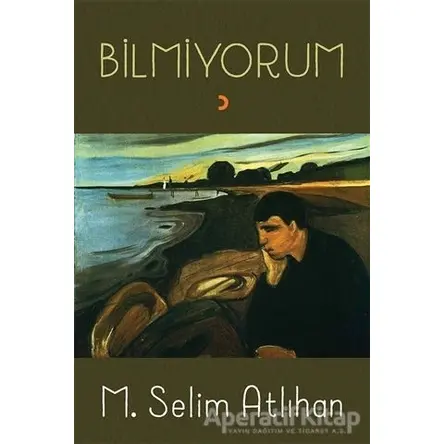 Bilmiyorum - M. Selim Atlıhan - Cinius Yayınları