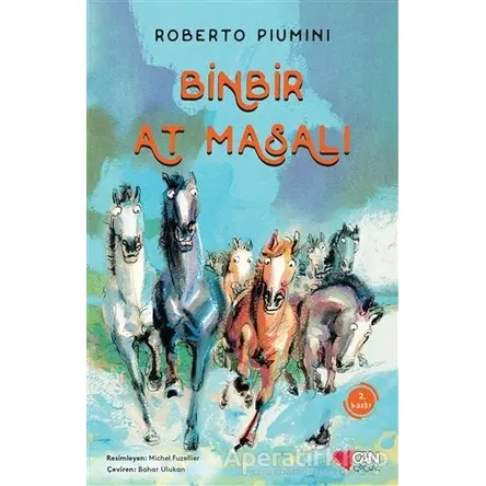 Binbir At Masalı - Roberto Piumini - Can Çocuk Yayınları