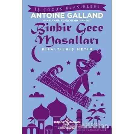 Binbir Gece Masalları - Antoine Galland - İş Bankası Kültür Yayınları