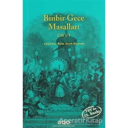 Binbir Gece Masalları Cilt 1/1 - Anonim - Yapı Kredi Yayınları