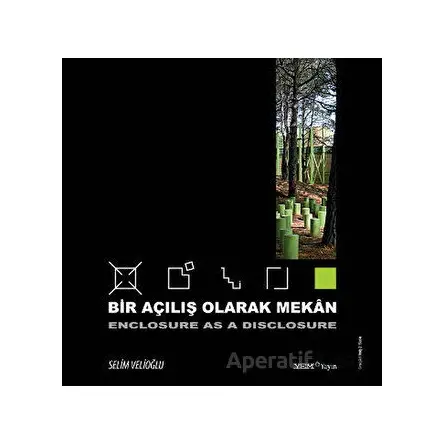 Bir Açılış Olarak Mekan - Selim Velioğlu - YEM Yayın