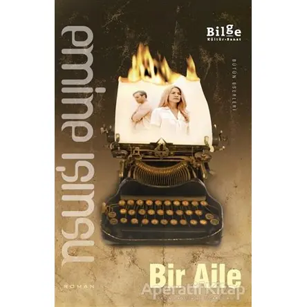 Bir Aile - Emine Işınsu - Bilge Kültür Sanat