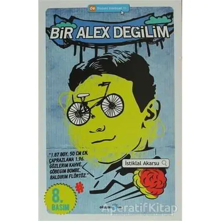 Bir Alex Değilim - İstiklal Akarsu - Okuyan Us Yayınları