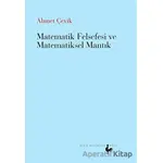 Matematik Felsefesi ve Matematiksel Mantık - Ahmet Çevik - Nesin Matematik Köyü