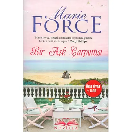 Bir Aşk Çarpıntısı - Marie Force - Novella Yayınları