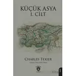 Küçük Asya I. Cilt - Charles Texier - Dorlion Yayınları