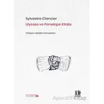 Ulysses ve Penelope Kitabı - Sylvestre Clancier - Pikaresk Yayınevi