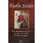 Kutlu Sözler - Kolektif - Ahsen Yayınları