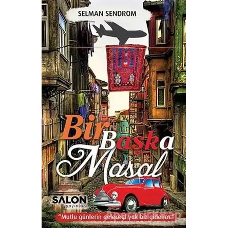 Bir Başka Masal - Selman Sendrom - Salon Yayınları