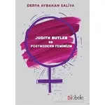 Judith Butler ve Postmodern Feminizm - Derya Aybakan Saliya - Kibele Yayınları