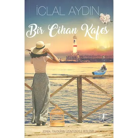 Bir Cihan Kafes - İclal Aydın - Artemis Yayınları