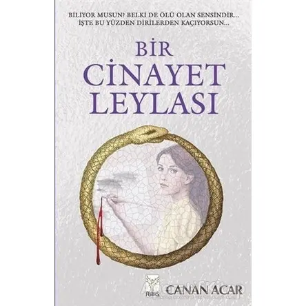 Bir Cinayet Leylası - Canan Acar - Feniks Yayınları