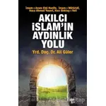 Akılcı İslamın Aydınlık Yolu - Ali Güler - Halk Kitabevi
