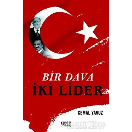 Bir Dava İki Lider - Cemal Yavuz - Gece Kitaplığı