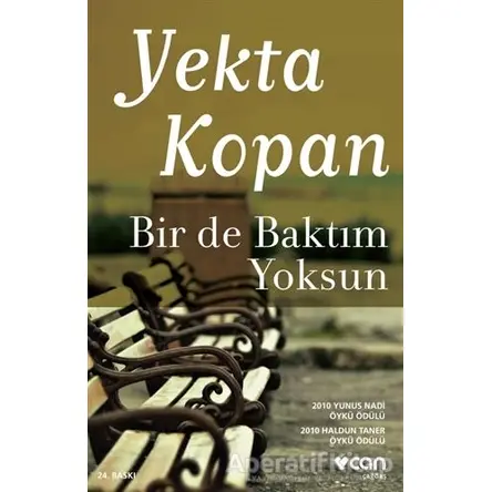 Bir de Baktım Yoksun - Yekta Kopan - Can Yayınları