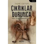 Çıkrıklar Durunca - Sadri Ertem - Telgrafhane Yayınları