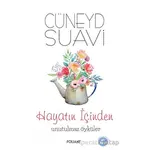 Hayatın İçinden Unutulmaz Öyküler - Cüneyd Suavi - Foliant Yayınları