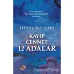 Kayıp Cennet 12 Adalar - Yılmaz Altunsoy - Nesil Yayınları