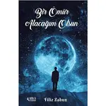 Bir Ömür Alacağım Olsun - Filiz Zabun - Armageddon