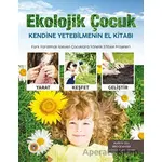 Ekolojik Çocuk - Gill Bridgewater - Koala Kitap