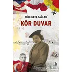Kör Duvar - Mine Kaya Sağlam - Pupa Yayınları
