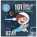 Geleceğin Dahileri 101 Soru ve Cevap Uzay - Carlos Pazos - Alfa Yayınları