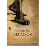 Ölümsüz - Hasan Güçlü Kaya - Everest Yayınları