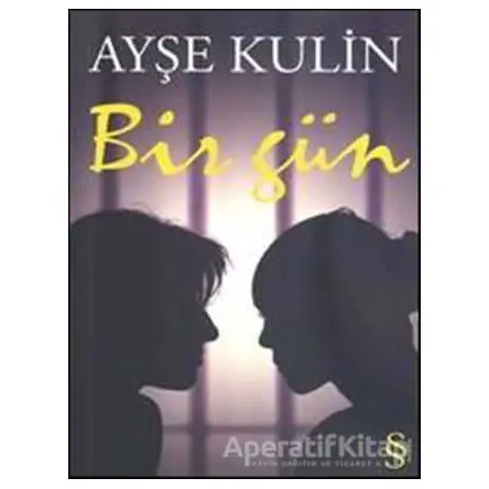 Bir Gün - Ayşe Kulin - Everest Yayınları