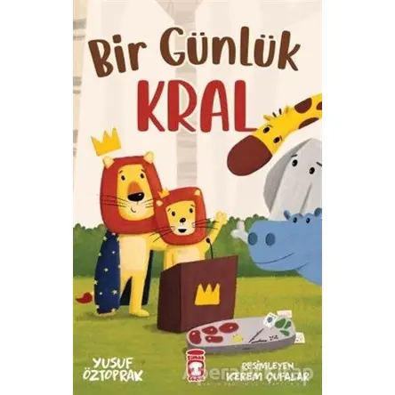 Bir Günlük Kral - Yusuf Öztoprak - Timaş Çocuk