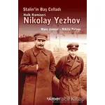 Stalin’in Baş Celladı Halk Komiseri Nikolay Yezhov - Nikita Petrov - Kalkedon Yayıncılık