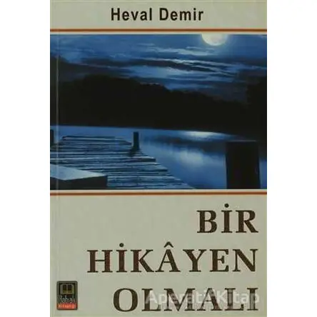 Bir Hikayen Olmalı - Heval Demir - Babıali Kitaplığı