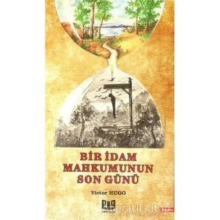 Bir İdam Mahkumunun Son Günü - Victor Hugo - Vaveyla Yayıncılık