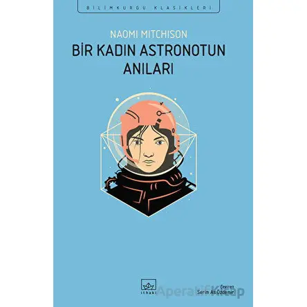 Bir Kadın Astronotun Anıları - Naomi Mitchison - İthaki Yayınları