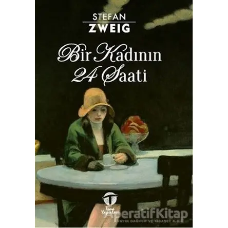 Bir Kadının 24 Saati - Stefan Zweig - Tema Yayınları