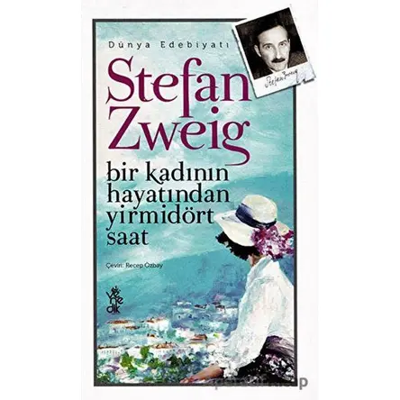 Bir Kadının Hayatından Yirmidört Saat - Stefan Zweig - Venedik Yayınları