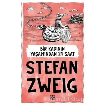 Bir Kadının Yaşamından 24 Saat - Stefan Zweig - Dokuz Yayınları