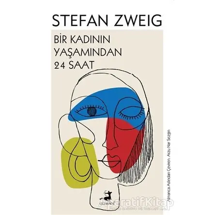 Bir Kadının Yaşamından 24 Saat - Stefan Zweig - Olimpos Yayınları