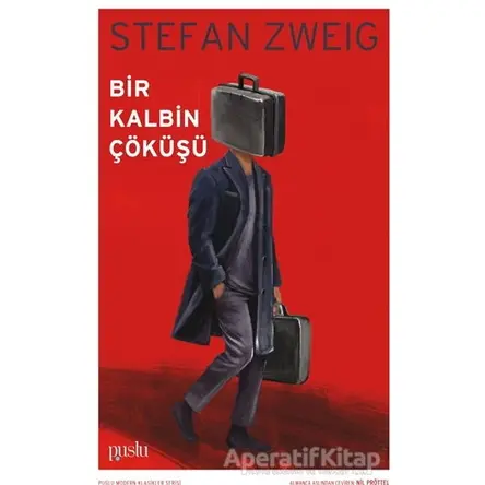 Bir Kalbin Çöküşü - Stefan Zweig - Puslu Yayıncılık