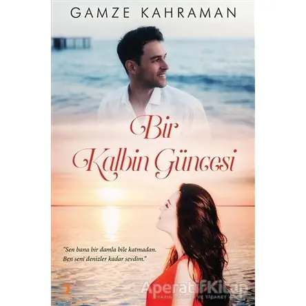 Bir Kalbin Güncesi - Gamze Kahraman - Cinius Yayınları