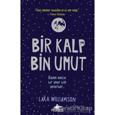 Bir Kalp Bin Umut - Lara Williamson - Pegasus Yayınları