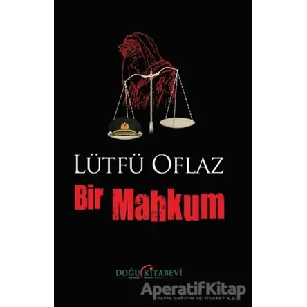 Bir Mahkum - Lütfü Oflaz - Doğu Kitabevi