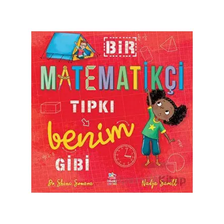 Bir Matematikçi Tıpkı Benim Gibi - Shini Somara - İthaki Çocuk Yayınları