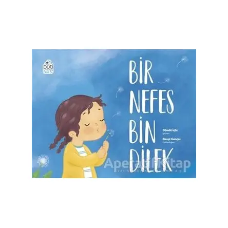 Bir Nefes Bin Dilek - Döndü İçöz - Pötikare Yayıncılık