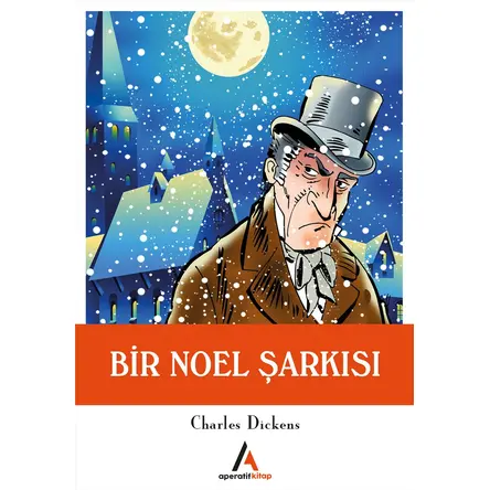 Bir Noel Şarkısı - Charles Dickens - Aperatif Kitap Yayınları