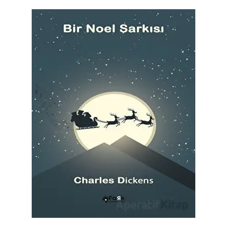 Bir Noel Şarkısı - Charles Dickens - Fark Yayınları