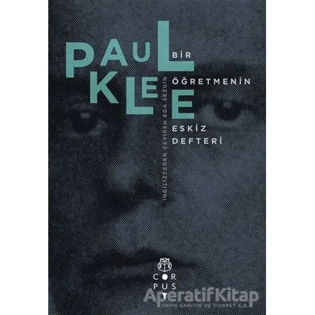 Bir Öğretmenin Eskiz Defteri - Paul Klee - Corpus Yayınları