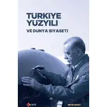 Türkiye Yüzyılı ve Dünya Siyaseti - Metin Aksoy - Labirent Yayınları